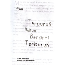 Terpuruk Bukan Berarti Terburuk