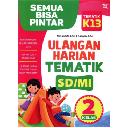Semua Bisa Pintar: Ulangan Harian Tematik SD/MI Kelas 2 Semua Bisa Pintar: Ulangan Harian Tematik SD/MI Kelas 2