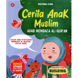 Cerita Anak Muslim Adab Membaca Al-Quran Cerita Anak Muslim Adab Membaca Al-Quran