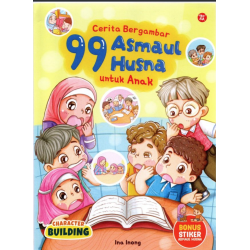 Cerita Bergambar 99 Asmaul Husna untuk Anak Cerita Bergambar 99 Asmaul Husna untuk Anak