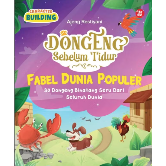 Dongeng Sebelum Tidur : Fabel Dunia Populer Dongeng Sebelum Tidur : Fabel Dunia Populer