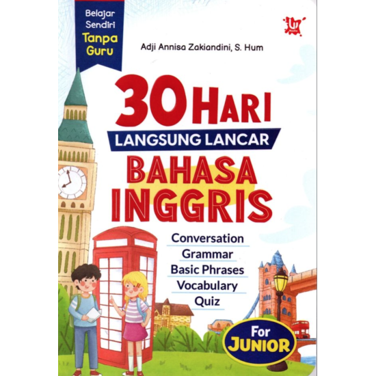 30 Hari Langsung Lancar Bahasa Inggris 30 Hari Langsung Lancar Bahasa Inggris