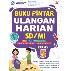 Buku Pintar Ulangan Harian Kelas 5 Buku Pintar Ulangan Harian Kelas 5