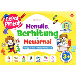 Cepat Pintar - Menulis, Berhitung & Mewarnai Cepat Pintar - Menulis, Berhitung & Mewarnai