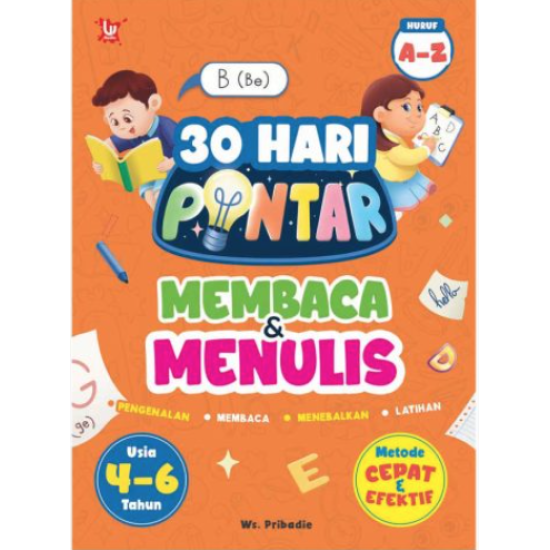 30 Hari Pintar Membaca dan Menulis 30 Hari Pintar Membaca dan Menulis