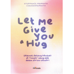 Let Me Give You a Hug Let Me Give You a Hug