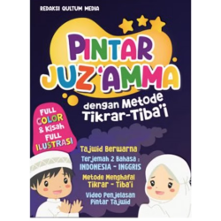 Pintar Juz 'Amma dengan Metode Tikbar Tiba'i Pintar Juz 'Amma dengan Metode Tikbar Tiba'i
