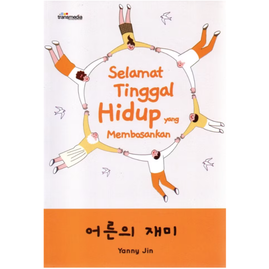 Selamat Tinggal Hidup yang Membosankan