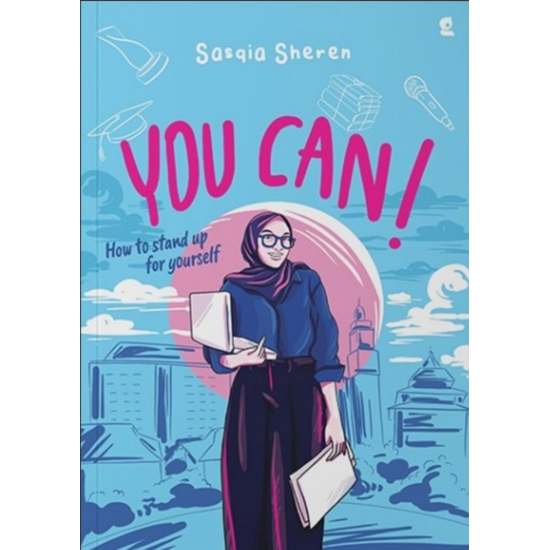 You Can ! : How to Stand Up for Yourself You Can ! : How to Stand Up for Yourself