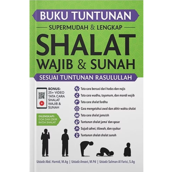 Buku Tuntunan Supermudah & Lengkap Shalat Wajib & Sunah Sesuai Tuntunan Rasulullah Buku Tuntunan Supermudah & Lengkap Shalat Wajib & Sunah Sesuai Tuntunan Rasulullah