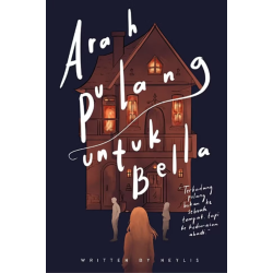 Arah Pulang untuk Bella