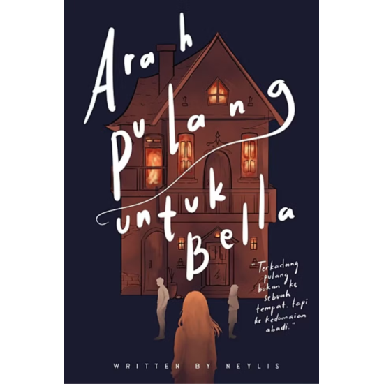 Arah Pulang untuk Bella
