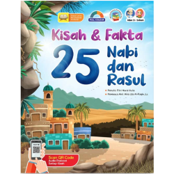Kisah & Fakta 25 Nabi dan Rasul Kisah & Fakta 25 Nabi dan Rasul