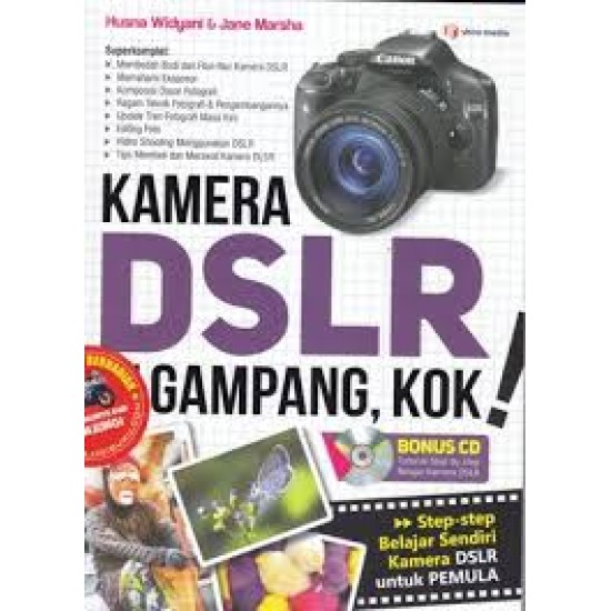 Kamera DSLR itu Gampang, Kok!