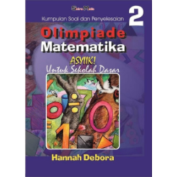 Olimpiade Matematika Asyiik! 2 Olimpiade Matematika Asyiik! 2