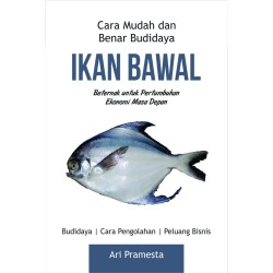 Cara Mudah dan Benar Budidaya Ikan Bawal Cara Mudah dan Benar Budidaya Ikan Bawal