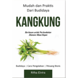 Mudah Dan Praktis Dari Budidaya Kangkung Mudah Dan Praktis Dari Budidaya Kangkung