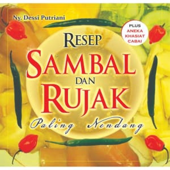 Resep Sambal Dan Rujak Paling Nendang