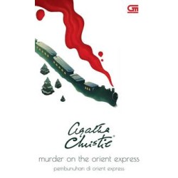 Pembunuhan Di Orient Express (Murder On The Orient Express) Pembunuhan Di Orient Express (Murder On The Orient Express)