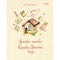 Amalan-amalan Rumahan Berpahala Surga Amalan-amalan Rumahan Berpahala Surga