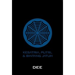 Supernova #1: Kesatria, Putri, dan Bintang Jatuh Supernova #1: Kesatria, Putri, dan Bintang Jatuh