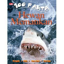 100 Fakta : Hewan Mematikan 100 Fakta : Hewan Mematikan