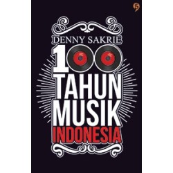 100 Tahun Musik Indonesia 100 Tahun Musik Indonesia