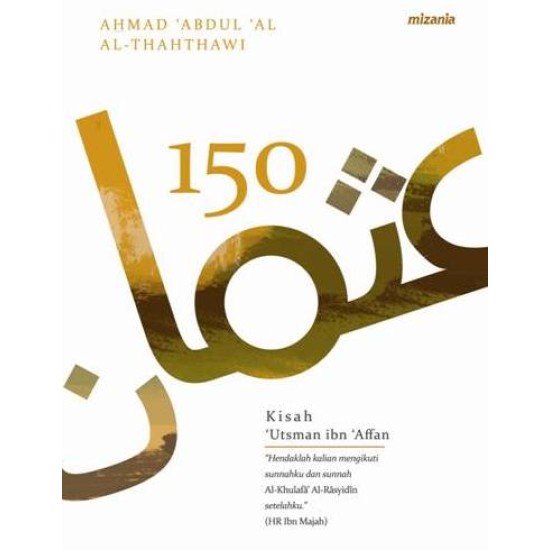 150 Kisah Utsman Ibn Affan