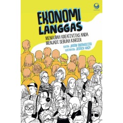 Ekonomi langgas : mengubah kreativitas anda menjadi sebuah karier Ekonomi langgas : mengubah kreativitas anda menjadi sebuah karier