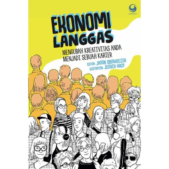 Ekonomi langgas : mengubah kreativitas anda menjadi sebuah karier