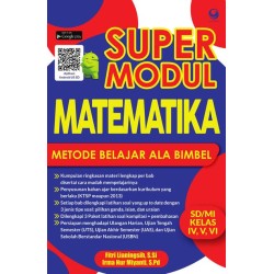 Super Modul Matematika SD / MI Kelas IV  , V , VI Super Modul Matematika SD / MI Kelas IV  , V , VI