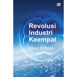 Revolusi Industri Keempat Revolusi Industri Keempat