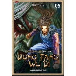 Dong Fang Wu Di : A Long Hu Men Side Story 05 Dong Fang Wu Di : A Long Hu Men Side Story 05