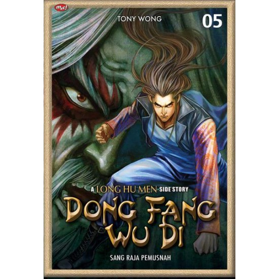 Dong Fang Wu Di : A Long Hu Men Side Story 05