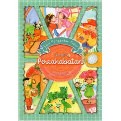 Seri Pengantar Tidur: Dongeng Persahabatan Seri Pengantar Tidur: Dongeng Persahabatan
