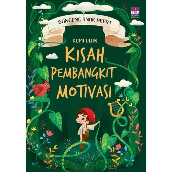 Dongeng Anak Hebat : Kumpulan Kisah Pembangkit Motivasi