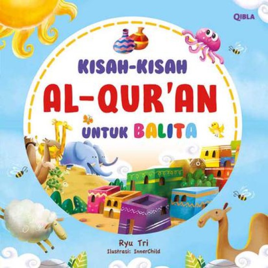 Kisah-Kisah Al-Quran Untuk Balita