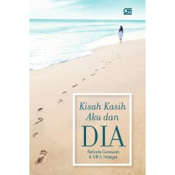 Kisah Kasih Aku dan Dia Kisah Kasih Aku dan Dia