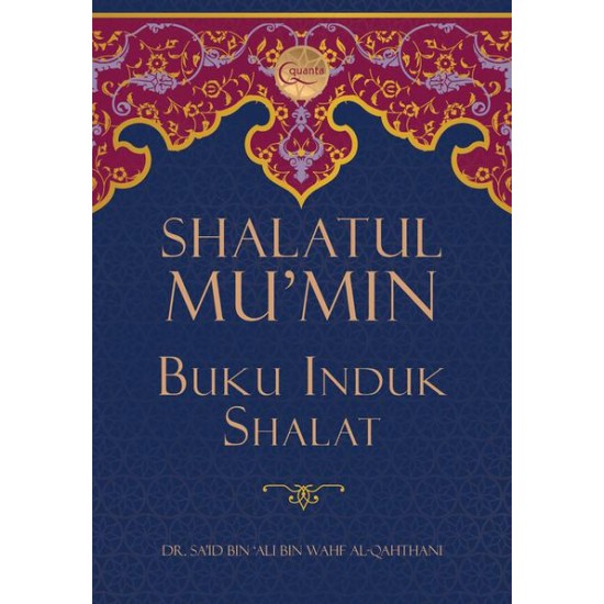 Shalatul Mu`min, Buku Induk Shalat (HC)