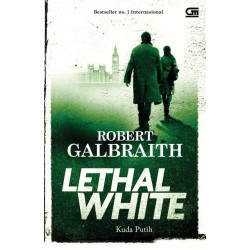 Cormoran Strike#4: Kuda Putih (The Lethal White)  Cormoran Strike#4: Kuda Putih (The Lethal White)
