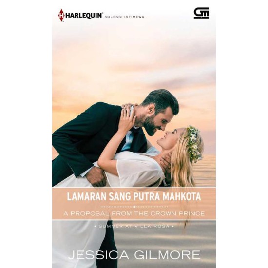 Harlequin Koleksi Istimewa: Lamaran Sang Putra Mahkota (A Proposal from the Crown Prince)