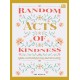 Random Acts of Kindness: Ubah Hidupmu Dalam 90 hari