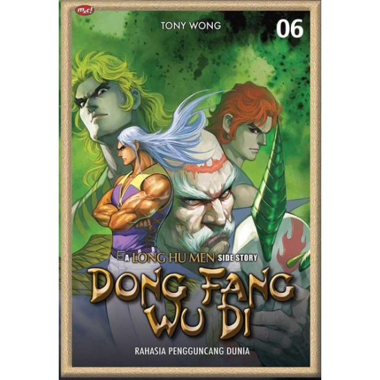 Dong Fang Wu Di : A Long Hu Men Side Story 06