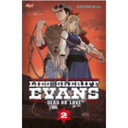 Lies of The Sheriff Evans - Dead or Love - 02 Lies of The Sheriff Evans - Dead or Love - 02