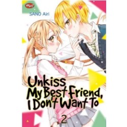 Unkiss My Best Friend, I Don't Want To 02 Unkiss My Best Friend, I Don't Want To 02