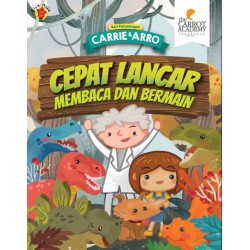 Seri Petualangan Carrie & Arro: Cepat Lancar Membaca dan Bermain, Seri Petualangan Carrie & Arro: Cepat Lancar Membaca dan Bermain,