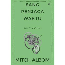 Sang Penjaga Waktu (The Time Keeper) (Cover Baru) Sang Penjaga Waktu (The Time Keeper) (Cover Baru)
