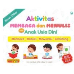 Aktivitas Membaca dan Menulis Anak Usia Dini Aktivitas Membaca dan Menulis Anak Usia Dini