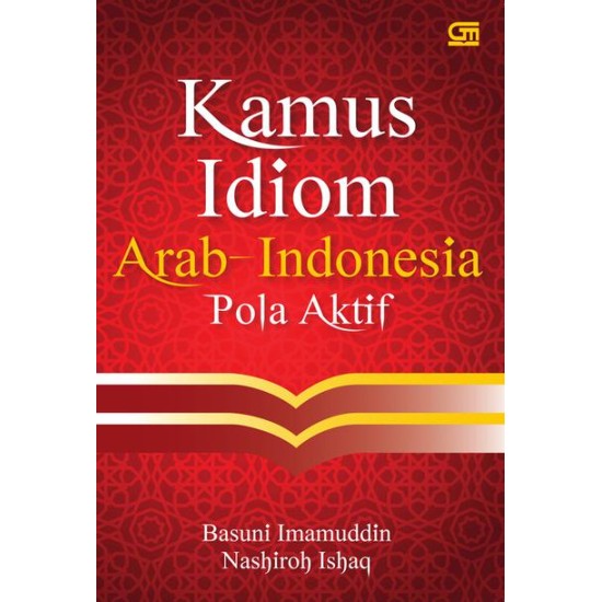 Kamus Idiom Arab - Indonesia Pola Aktif (Cover baru)