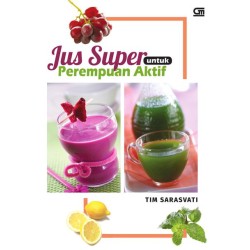 Jus Super untuk Perempuan Aktif Jus Super untuk Perempuan Aktif